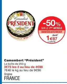 Monoprix PRÉSIDENT Camembert offre