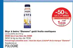 Monoprix DANONE Skyr à boire goût fruits exotiques offre