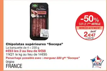 Monoprix SOCOPA Chipolatas supérieures offre