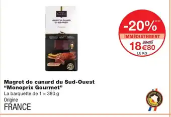 Monoprix MONOPRIX GOURMET Magret de canard du Sud-Ouest offre