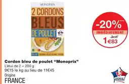 Monoprix MONOPRIX Cordon bleu de poulet offre