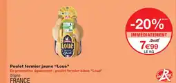 Monoprix LOUÉ Poulet fermier jaune offre