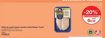 Monoprix LOUÉ Filets de poulet blanc fermier Label Rouge offre
