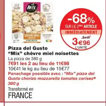 Monoprix MIX Pizza del Gusto chèvre miel noisettes offre