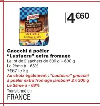 Monoprix LUSTUCRU Gnocchi à poêler extra fromage offre