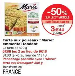 Monoprix MARIE Tarte aux poireaux emmental fondant offre