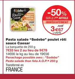 Monoprix SODEBO Pasta salade poulet rôti sauce Caesar offre