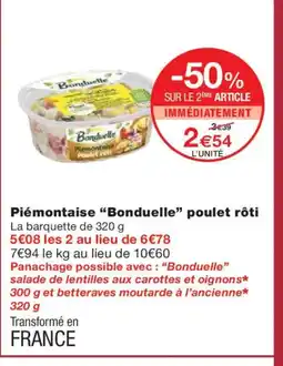 Monoprix BONDUELLE Piémontaise poulet rôti offre