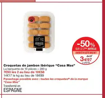 Monoprix CASA MAS Croquetas de jambon ibérique offre