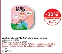 Monoprix LA VIE Jambon végétal riche en protéines offre