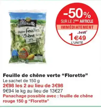 Monoprix FLORETTE Feuille de chêne verte offre