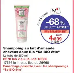 Monoprix SO BIO ÉTIC Shampoing au lait d'amande cheveux doux Bio offre