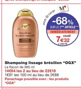 Monoprix OGX Shampoing lissage brésilien offre