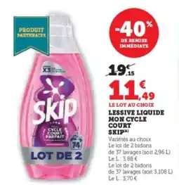 Super U Lessive liquide mon cycle court skip offre