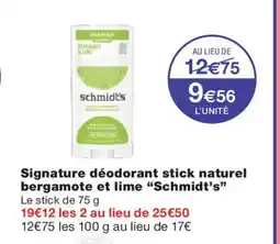 Monoprix SCHMIDT'S Signature déodorant stick naturel bergamote et lime offre