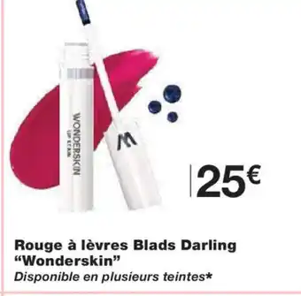 Monoprix WONDERSKIN Rouge à lèvres Blads Darling offre