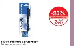 Monoprix PILOT Feutre d'écriture V SIGN offre