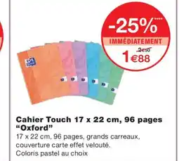 Monoprix OXFORD Cahier Touch offre
