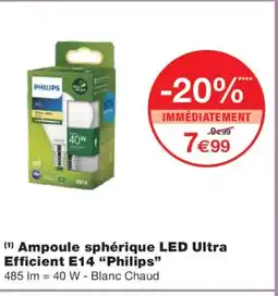 Monoprix PHILIPS Ampoule sphérique LED Ultra Efficient E14 offre
