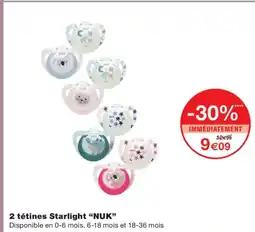 Monoprix NUK 2 tétines Starlight offre
