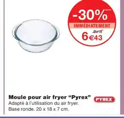 Monoprix PYREX Moule pour air fryer offre