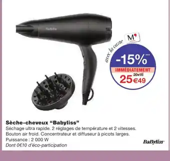 Monoprix BABYLISS Sèche-cheveux offre