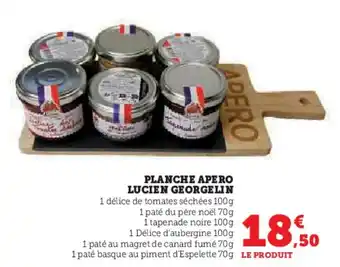 Super U Planche apero lucien georgelin offre