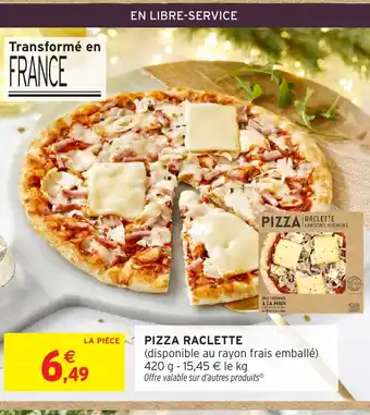 Intermarché Pizza raclette offre
