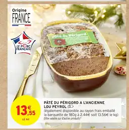 Intermarché LOU PEYROL Pâté du périgord a l'ancienne offre