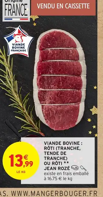 JEAN ROZÉ Viande bovine : rôti (tranche, tende de tranche) ou rôti