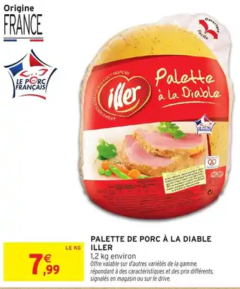 Intermarché ILLER Palette de porc à la diable offre