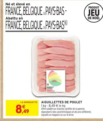 Intermarché Aiguillettes de poulet offre