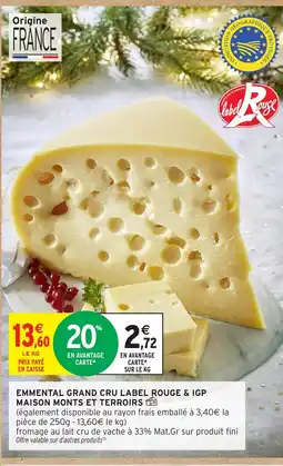 Intermarché Emmental grand cru label rouge & igp offre