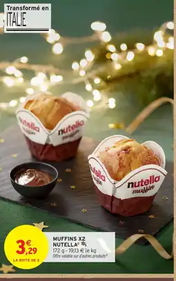 Intermarché NUTELLA Muffins x2 offre