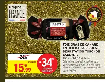Intermarché LABEYRIE Foie gras de canard entier igp sud ouest dégustation torchon offre