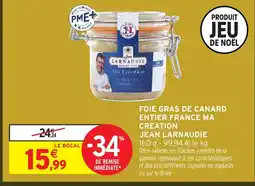 Intermarché JEAN LARNAUDIE Foie gras de canard entier france ma creation offre