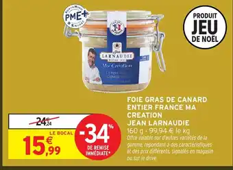 Intermarché JEAN LARNAUDIE Foie gras de canard entier france ma creation offre