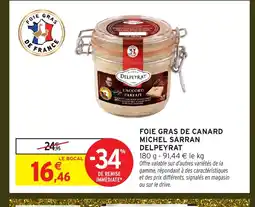Intermarché DELPEYRAT Foie gras de canard michel sarran offre