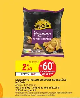 Intermarché MC CAIN Signature potato crispers surgelées offre