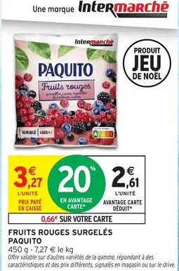 Intermarché PAQUITO Fruits rouges surgelés offre