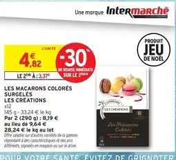 Intermarché LES CRÉATIONS Les macarons colorés surgelés offre