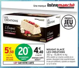 Intermarché LES CRÉATIONS Nougat glacé offre