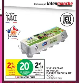 Intermarché VOLAÉ 12 œufs frais de poules élevées en plein air offre