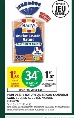 Intermarché HARRYS Pain de mie nature american sandwich sans sucres ajoutés nature offre