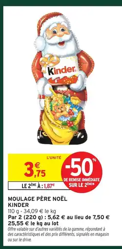 Intermarché KINDER Moulage père noël offre