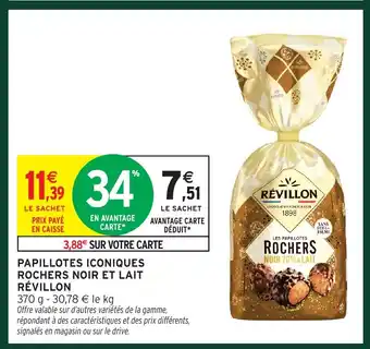 Intermarché RÉVILLON Papillotes iconiques rochers noir et lait offre