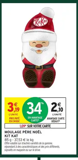 Intermarché KIT KAT Moulage père noël offre
