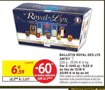 Intermarché ROYAL DES LYS ABTEY Ballotin offre