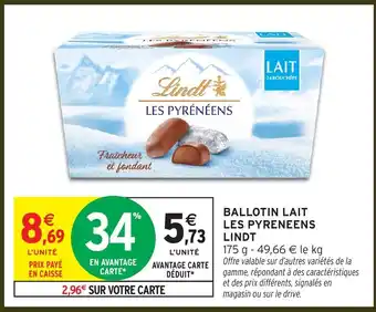 Intermarché LINDT Ballotin lait les pyreneens offre