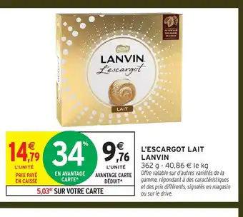 Intermarché LANVIN L'escargot lait offre